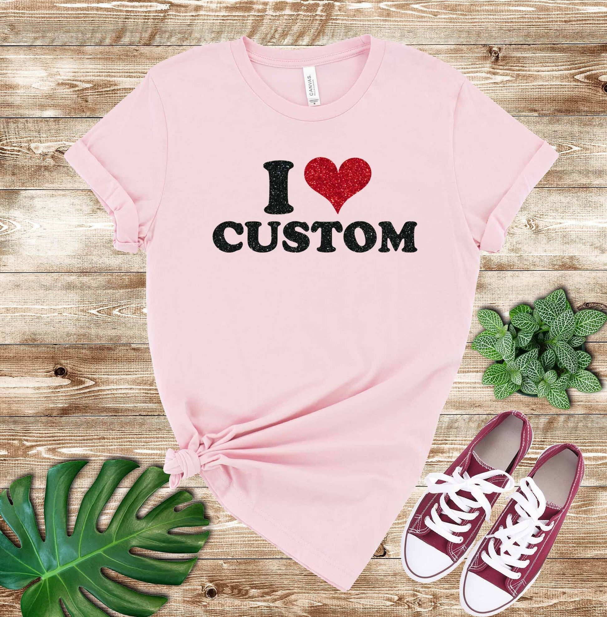 I Heart Custom Shirt, I Love Custom Shirt, Personalized I Love Shirt, with Real Glitter Sparkly Design Signature Custom Works Pink 